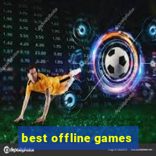 best offline games